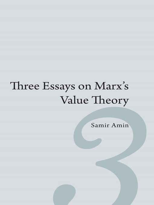 Title details for Three Essays on Marx's Value Theory by Samir Amin - Available